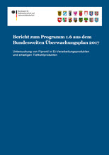 PDF zum Download - Bericht zum Programm 1.6 aus dem Bundesweiten Überwachungsplan von 2017